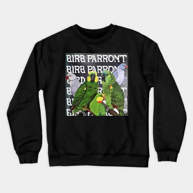 BIRB PARRONT Crewneck Sweatshirt by SkyeElizabeth